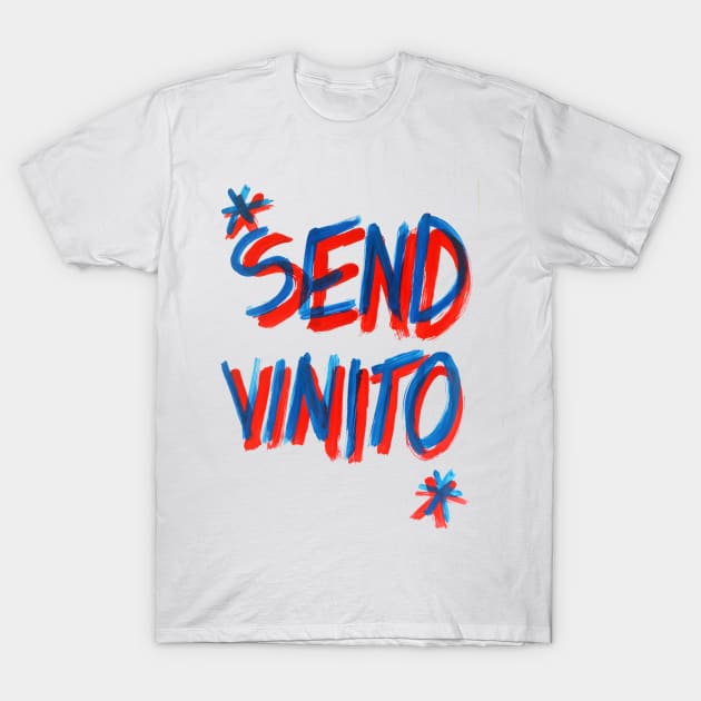 Send Vinito T-Shirt by Flora Pintando